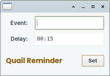 Quail Reminder